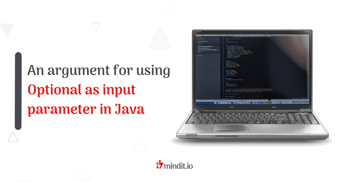 An argument for using Optional as input parameter in Java