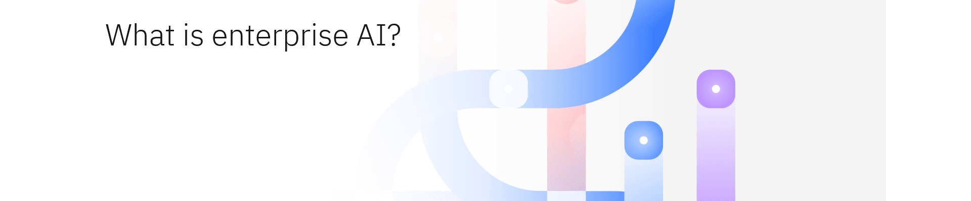Screenshot 2024-05-07 at 16-15-12 What Is Enterprise AI IBM.png